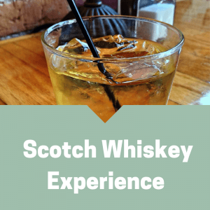 Scotch Whiskey experience
